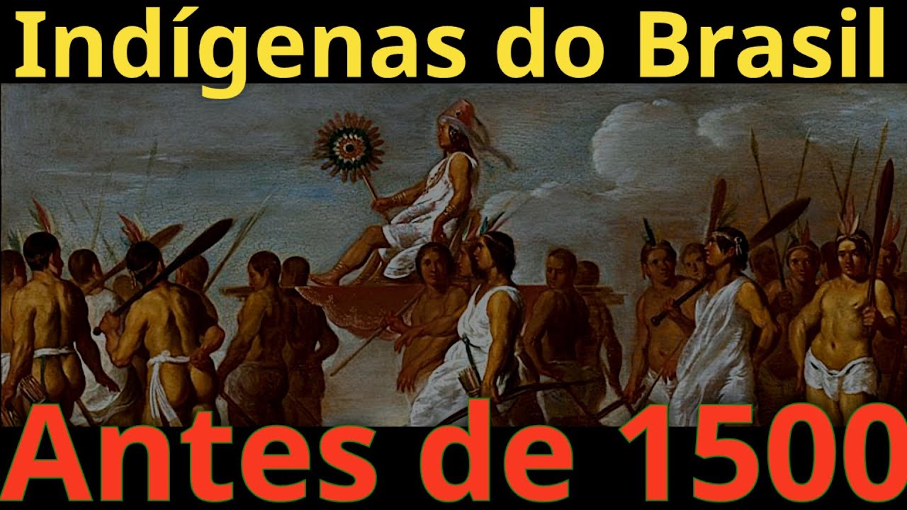 Indígenas do Brasil Antes de 1500