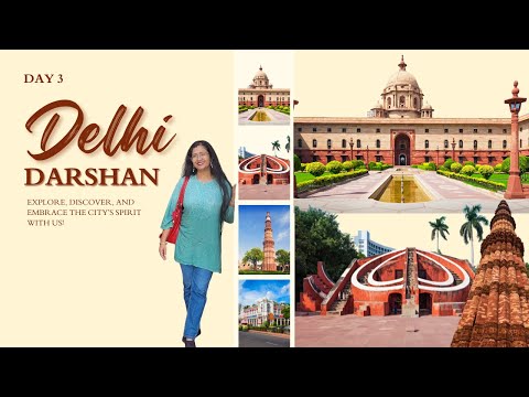 Delhi Day 3 | Connaught Place, Jantar Mantar, Rashtrapati Bhavan, Qutub Minar & Sarojini Market