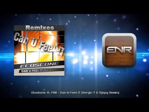 Etostone ft. FAB - Can U Feel iT (Sergio T & Djspy Remix Radio)