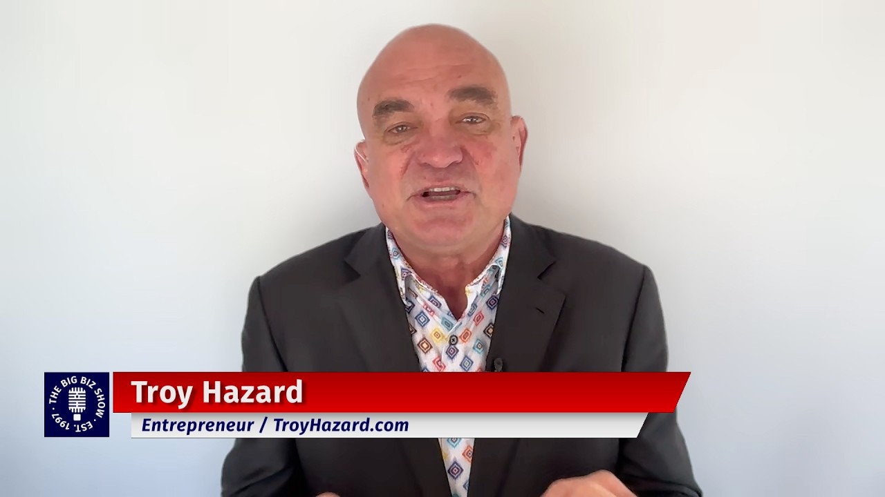 Troy Hazard, Franchise Expert & Business Consultant | The Big Biz Show