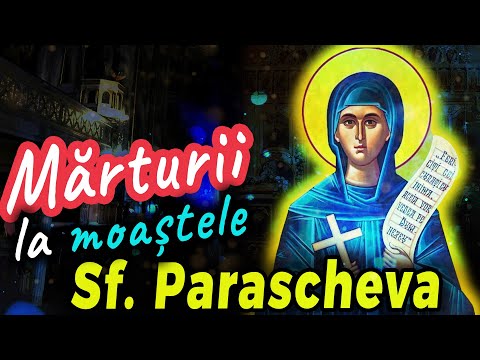 Minuni cutremurătoare la moaștele Sfintei Parascheva de la Iași | Mărturii minunate