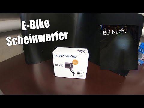 Starke E-Bike Lampe Busch + Müller IQ-X E 150 lumen Einbau & Test Unboxing Nacht wird zum Tag