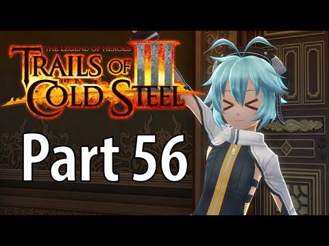 The Legend of Heroes Trails Of Cold Steel 3 Walkthrough Part 56 [PS4, PC]