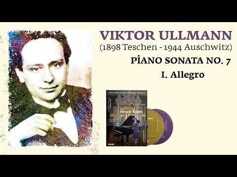 Viktor Ullmann Piano Sonata No.7 I. Allegro - RENAN KOEN