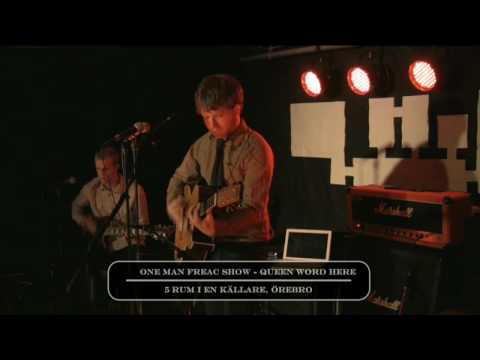 One Man Freac Show - Queen Word Here (LIVE!)