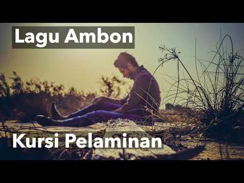 Kursi Pelaminan lagu Ambon