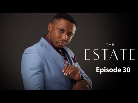 The Estate: Episode 30 | Season 1 | Full HD | #theestate #1080p