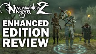 Neverwinter Nights 2 Enhanced Edition Review - Minimal Changes, Maximum Nostalgia