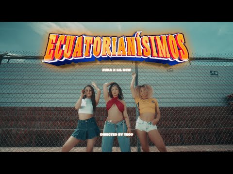 Lil New, @zuka, @JøttathehitMake - Ecuatorianísimos (Official Music Video)