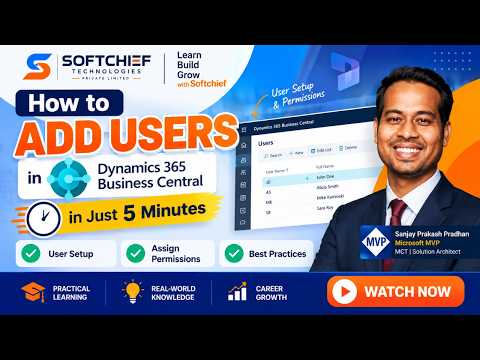 Dynamics 365 BC: Add Users in 5 Min Dynamics 365 BC: Add Users in 5 Min