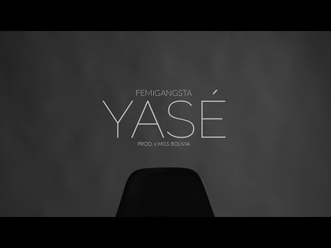 Femigangsta - YASÉ (Video Oficial)