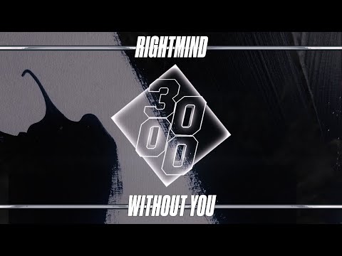 RightMind - Without You