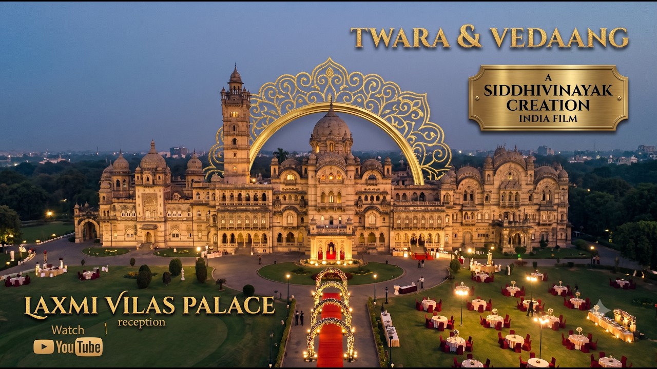 LAXMI VILAS PALACE RECEPTION 2026