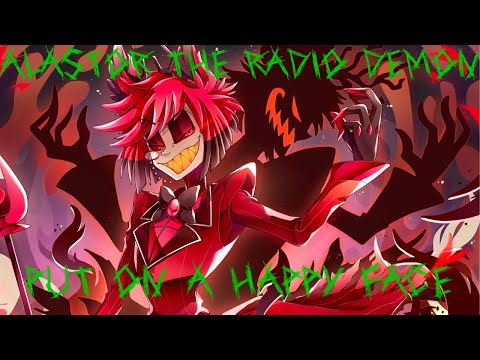 Alastor The Radio Demon :) Put On A Happy Face