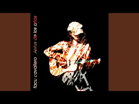 Antes De Los Años - Facu Cavallero