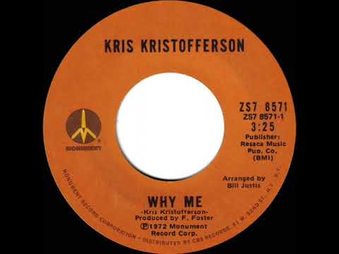 1973 HITS ARCHIVE: Why Me - Kris Kristofferson (mono 45--#1 C&W hit)