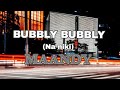 BUBBLY BUBBLY Maandy Lyrics
