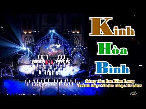 Đây có lẽ là bản nhạc || KINH HÒA BÌNH|| hay nhất mà bạn được nghe || Nhóm nhạc Exodus