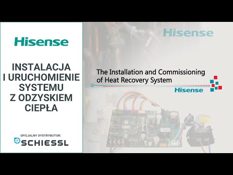 Hisense - Instalacja i uruchomienie systemu odzyskiwania ciepła - zdjęcie