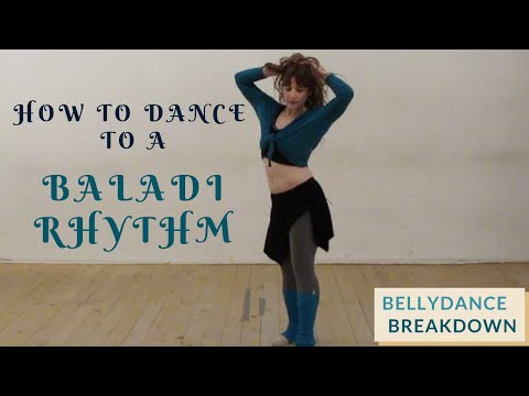 Bellydance Breakdown: How to dance to a Baladi Rhythm