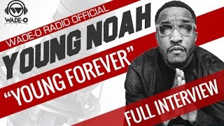 Young Noah “Young Forever” Full Interview