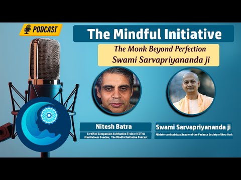 The Monk Beyond Perfection: Swami Sarvapriyananda ji
