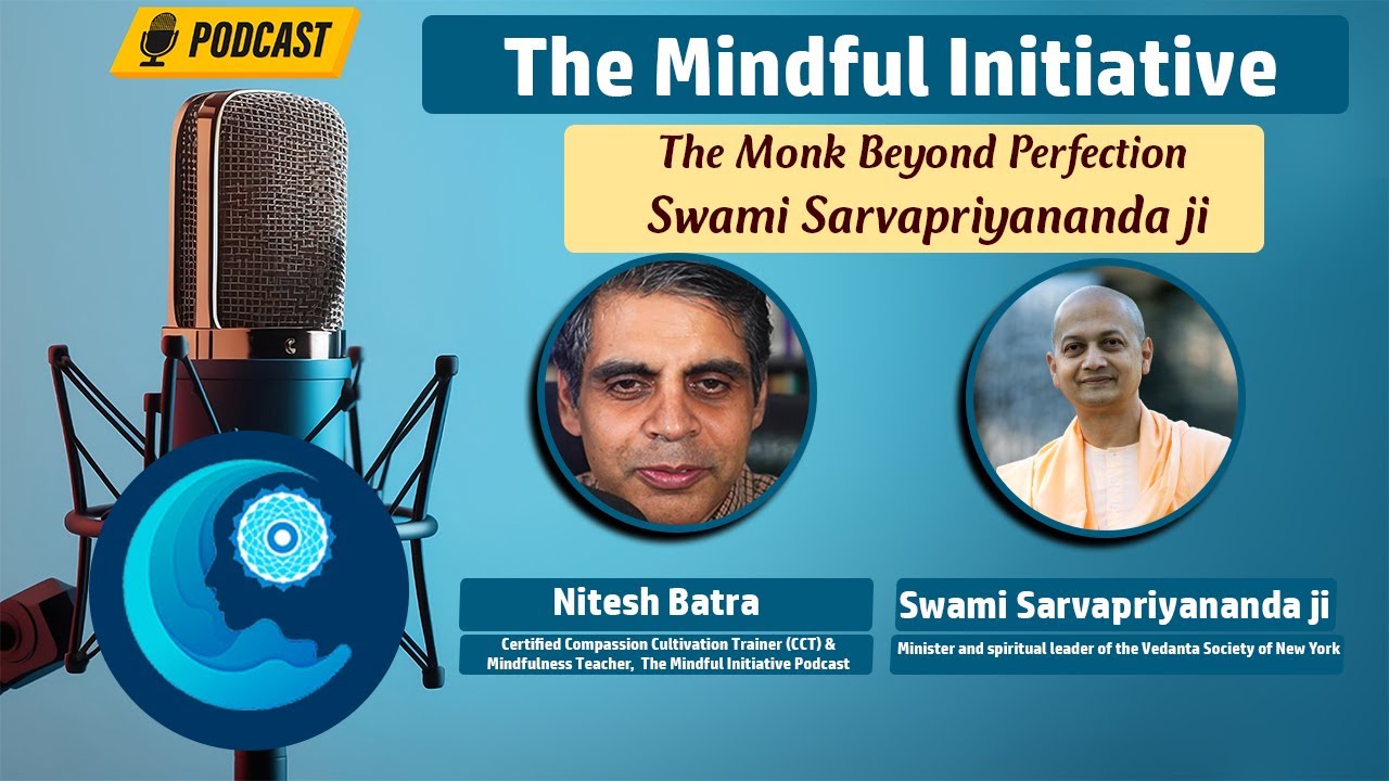 The Monk Beyond Perfection: Swami Sarvapriyananda ji