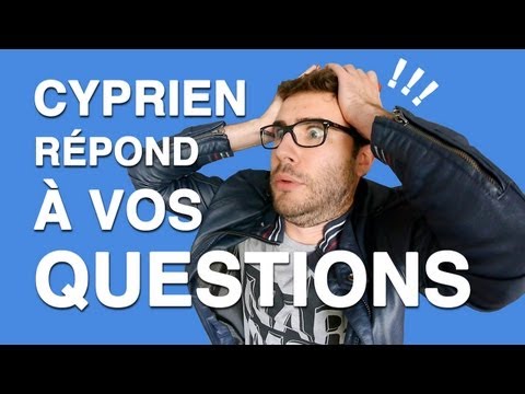 comment poser une question à cyprien