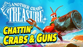 Chatting Crabs n' Guns in Another Crab's Treasure with Nick Kaman