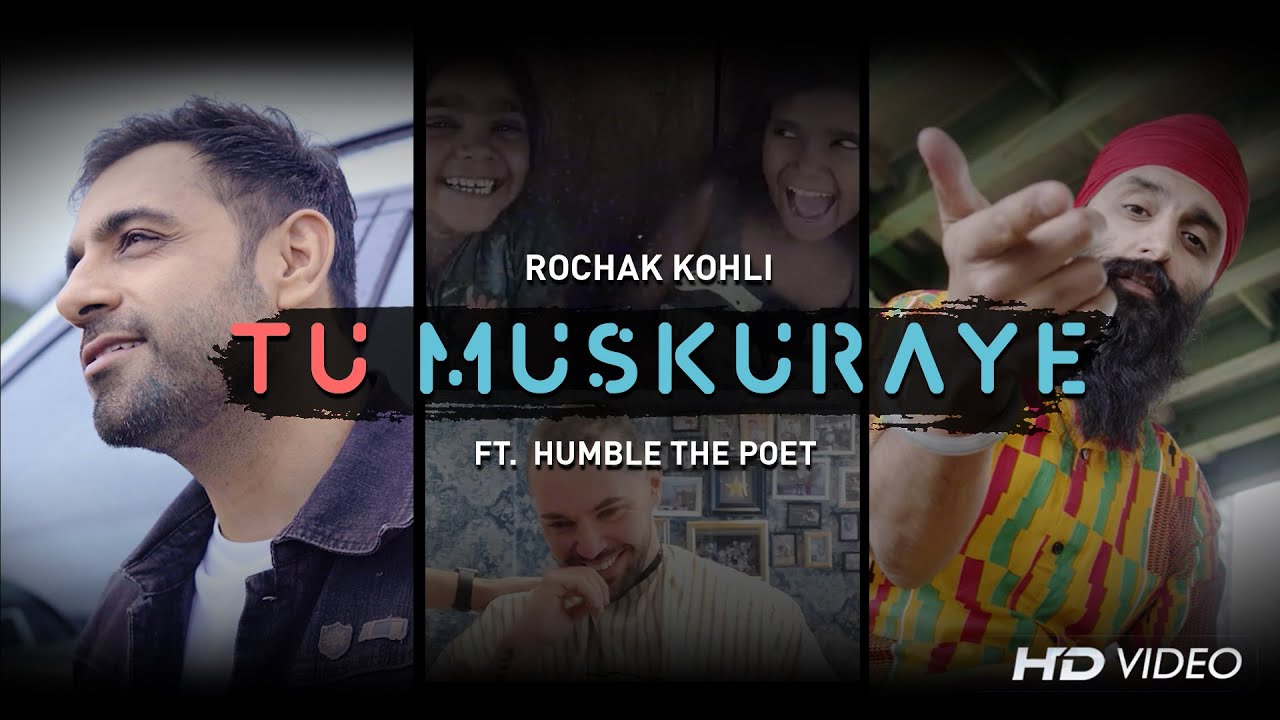 तू मुस्कुराये Tu Muskuraye Song Lyrics in Hindi - Rochak Kohli, Humble The Poet Lyrics तू मुस्कुराये Tu Muskuraye Song Lyrics in Hindi - Rochak Kohli, Humble The Poet Lyrics