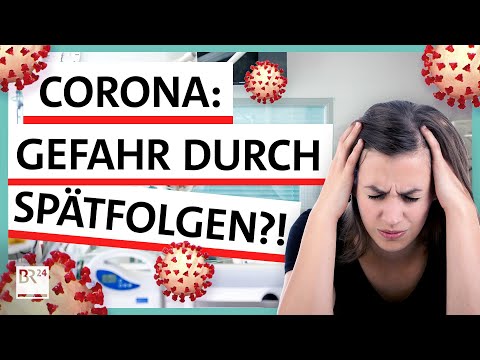 Corona und die Langzeitschäden: die neue Gefahr von Covid-19? | Possoch klärt | BR24