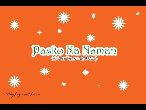 download lagu mp3 mp4 Pasko Na Naman Lyrics, download lagu Pasko Na Naman Lyrics gratis, unduh video klip Pasko Na Naman Lyrics