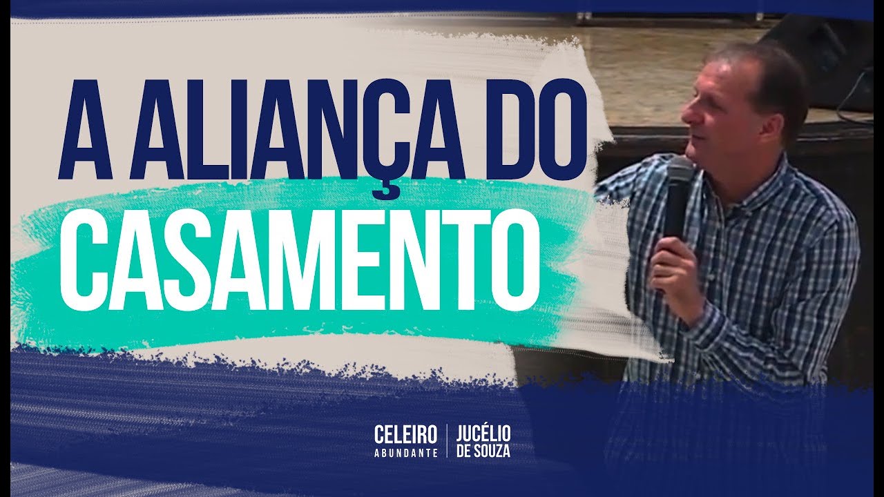 A ALIANÇA DO CASAMENTO | CELEIRO ABUNDANTE