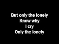 only the lonely Roy Orbison