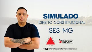 SES MG - IBGP | Simulado Direito Constitucional - Nilton Matos