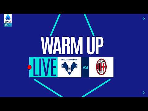 🔴 LIVE | Warm up | VERONA-MILAN | Serie A Enilive 2025/26