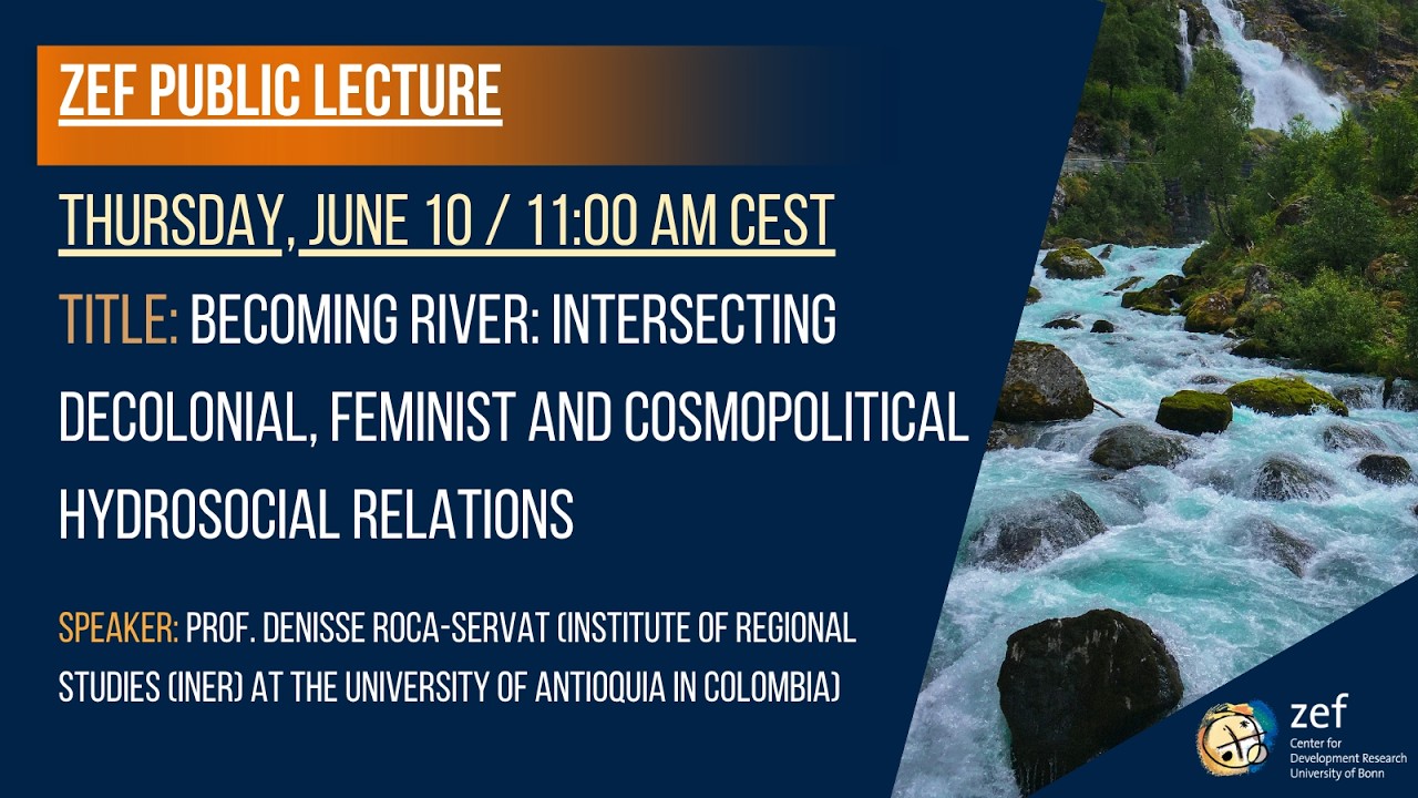 Becoming River: Intersecting Decolonial, Feminist, and Cosmopolitical Hydrosocial Relations