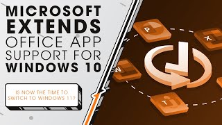 Microsoft Extends Office App Support on Windows 10 | Sync Up