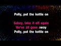 Nursery Rhyme - Polly Put The Kettle On (Karaoke Version)