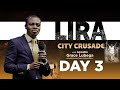 The Phaneroo Lira City Crusade Apostle Grace Lubega Day 3
