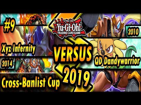 Xyz Infernity (2014) vs. QD Dandywarrior (2010) | Cross-Banlist Cup 2019