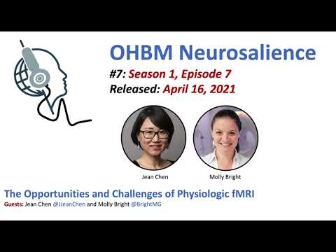 Neurosalience #S1E7 with J. Chen, and M. Bright - Opportunities and challenges of physiologic fMRI