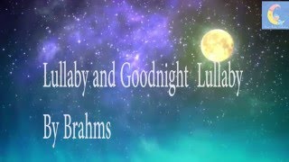 Baby Lullaby Music BRAHMS Lullaby Baby Sleep Music Songs Lyrics To Put A Baby Toddlers Children Kids