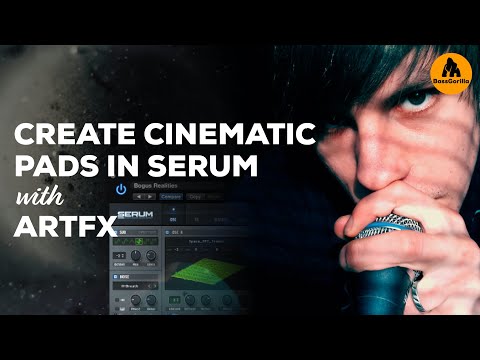 Unlock Epic Pads with Serum: Cinematic Sound Secrets! How to Make Cinematic Pads in Serum with ArtFx