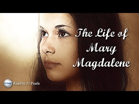 The Life of Mary Magdalene