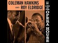 Coleman Hawkins and Roy Elridge - The nearness of you
