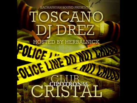 TOSCANO & DJ DREZ - CLUB CRISTAL