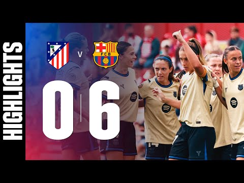 LIGA F | ATLETICO MADRID 0 vs 6 FC BARCELONA🔵🔴