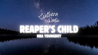 YoungBoy Never Broke Again - Reaper&#39;s Child (Southern Lyrics)