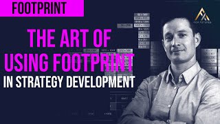 The Art of Using the Footprint Trading Tool in Strategy Development | Axia Futures